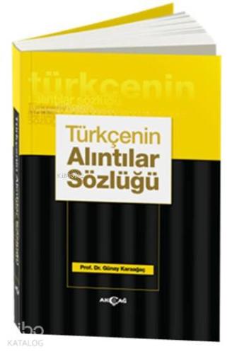 Türkçenin Alıntılar Sözlüğü (Ciltli)