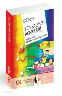 Türkçe'nin Renkleri; İlköğretim İçin Atasözleri ve Deyimler Sözlüğü
