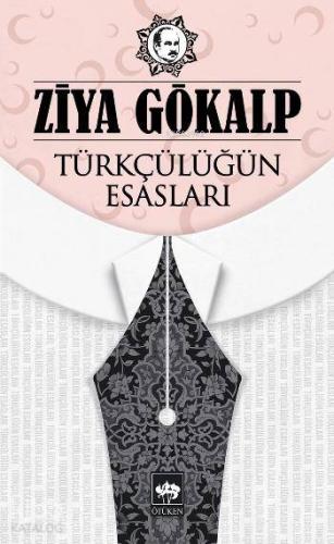 Türkçülüğün Esasları - Kitapiks.com