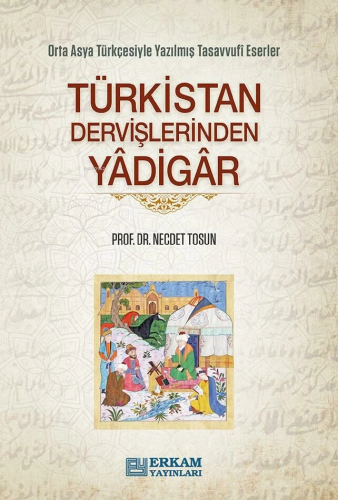 Türkistan Dervişlerinden Yadigar - Kitapiks.com