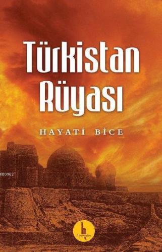Türkistan Rüyası - Kitapiks.com