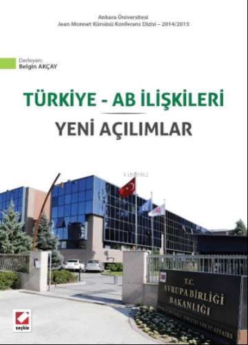 Türkiye – AB İlişkileri Yeni Açılımlar