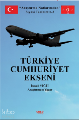 Türkiye Cumhuriyet Ekseni - Kitapiks.com
