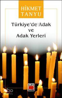 Türkiye´de Adak ve Adak Yerleri - Kitapiks.com