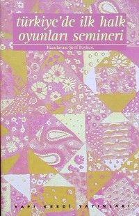 Türkiye´de İlk Halk Oyunları Semineri