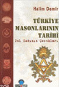 Türkiye Masonlarının Tarihi - Kitapiks.com