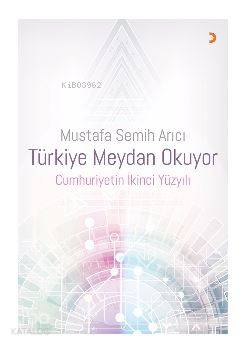 Türkiye Meydan Okuyor Cumhuriyetin İkinci Yüzyılı - Kitapiks.com