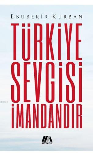 Türkiye Sevgisi İmandandır - Kitapiks.com