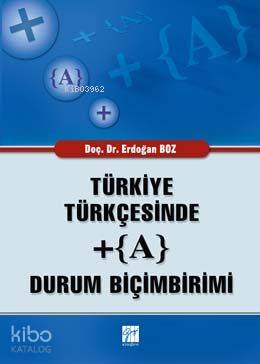 Türkiye Türkçesinde + (A) Durum Biçimleri - Kitapiks.com
