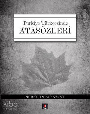 Türkiye Türkçesinde Atasözleri