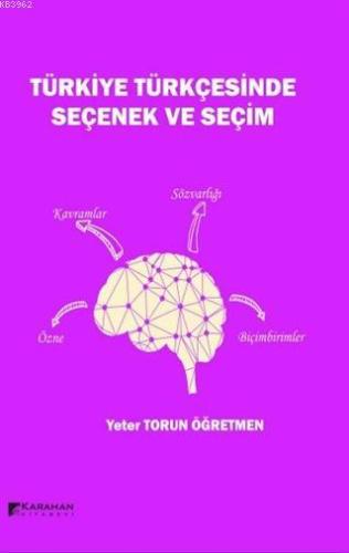 Türkiye Türkçesinde Seçenek ve Seçim