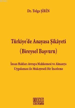 Türkiye'de Anayasa Şikayeti; Bireysel Başvuru