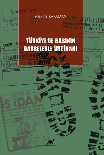 Türkiye'de Basının Darbelerle İmtihanı - Kitapiks.com