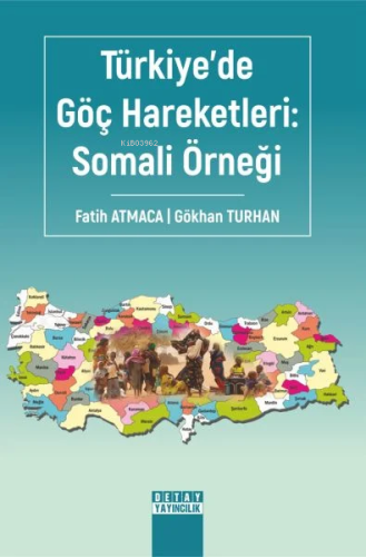 Türkiyede Göç Hareketleri: Somali Örneği