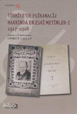 Türkiye'de Psikanaliz Hakkında En Eski Metinler 1 (1917-1928)