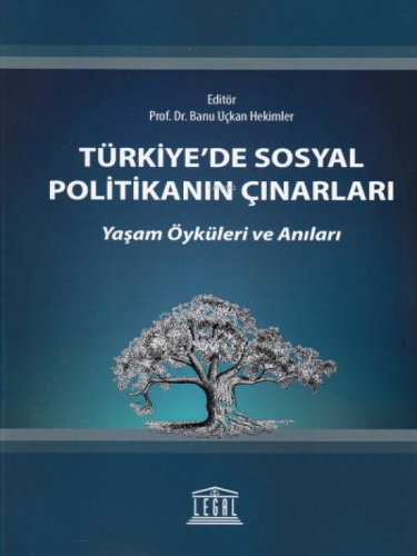 Türkiye'de Sosyal Politikanın Çınarları