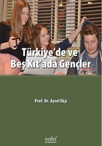 Türkiye'de ve Beş Kıt'ada Gençler - Kitapiks.com