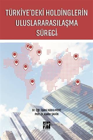 Türkiye'deki Holdinglerin Uluslararasılaşma Süreci - Kitapiks.com