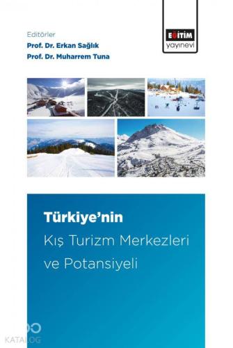 Türkiye'nin Kış Turizm Merkezleri ve Potansiyeli - Kitapiks.com