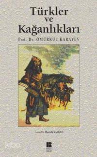 Türkler ve Kağanlıkları - Kitapiks.com