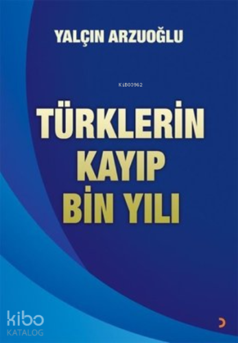 Türklerin Kayıp Bin Yılı