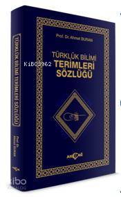 Türklük Bilimi Terimler Sözlüğü - Kitapiks.com