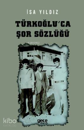 Türkoğlu'ca Şor Sözlüğü