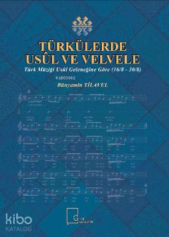 Türkülerde Usül ve Velvele; Türk Müziği Usül Geleneğine Göre (16/8 – 30/8)