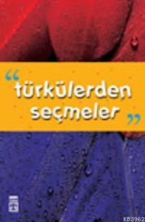 Türkülerden Seçmeler - Kitapiks.com
