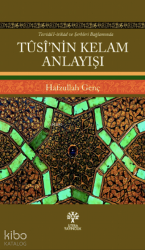 Tûsî'nin Kelam Anlayışı