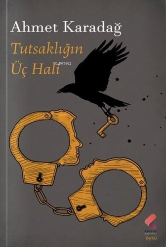 Tutsaklığın Üç Hali - Kitapiks.com