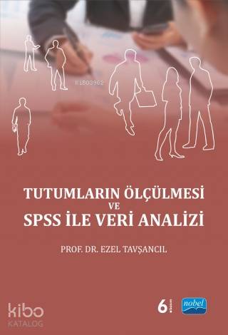 Tutumların Ölçülmesi ve SPSS ile Veri Analizi