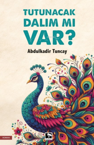 Tutunacak Dalım Mı Var? - Kitapiks.com