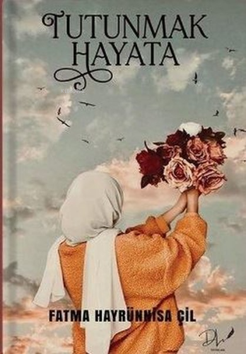 Tutunmak Hayata - Kitapiks.com