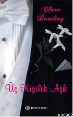 Üç Kişilik Aşk - Kitapiks.com