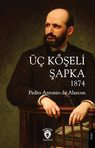 Üç Köşeli Şapka 1874 - Kitapiks.com