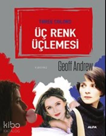 Üç Renk Üçlemesi - Kitapiks.com