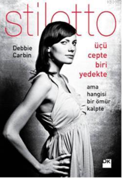 Üçü Cepte Biri Yedekte - Stiletto; Ama Hangisi Bir Ömür Kalpte?