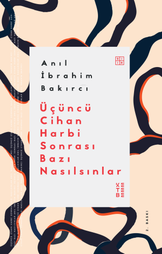 Üçüncü Cihan Harbi Sonrası Bazı Nasılsınlar - Kitapiks.com