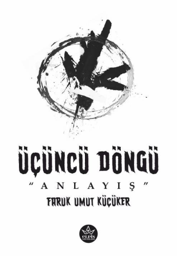 Üçüncü Döngü;Anlayış - Kitapiks.com