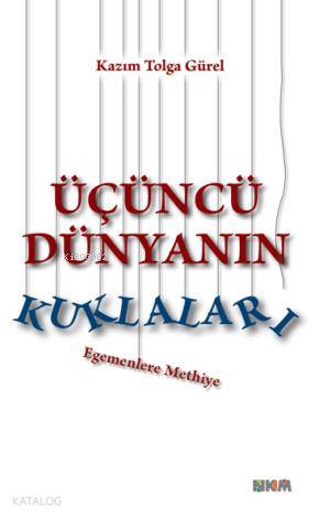 Üçüncü Dünyanın Kuralları; Egemenlere Methiye