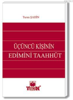 Üçüncü Kişinin Edimini Taahhüt