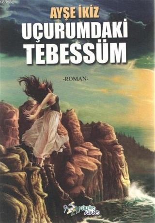 Uçurumdaki Tebessüm - Kitapiks.com