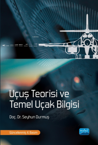 Uçuş Teorisi ve Temel Uçak Bilgisi - Kitapiks.com