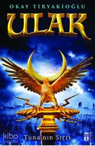 Ulak; Tuna'nın Sırrı - Kitapiks.com