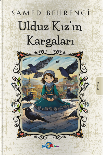 Ulduz Kız’ın Kargaları