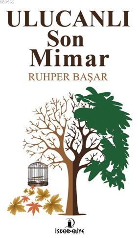 Ulucanlı Son Mimar