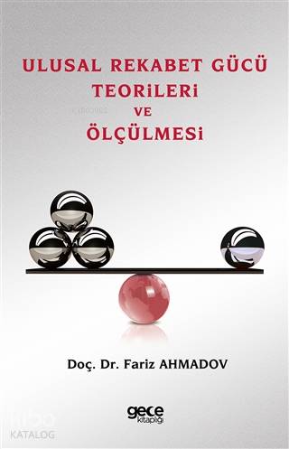 Ulusal Rekabet Gücü Teorileri ve Ölçülmesi - Kitapiks.com