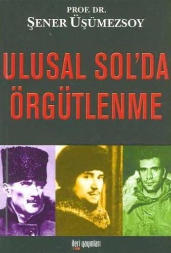 Ulusal Sol'da Örgütlenme - Kitapiks.com