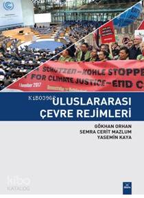 Uluslararası Çevre Rejimleri - Kitapiks.com